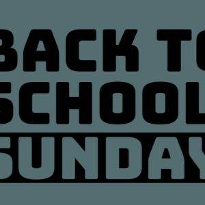 Bold "Back to School Sunday" text on a dark teal background.