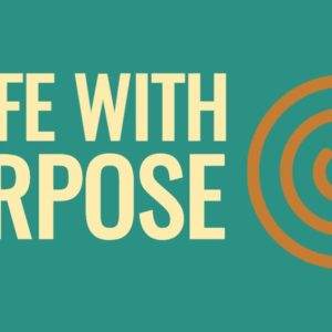 A motivational graphic featuring the phrase 'A Life With Purpose' alongside a target with an arrow.