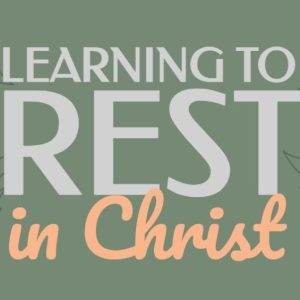 Inspirational message on embracing spiritual rest in Christ with subtle leaf patterns.