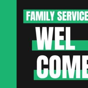 Welcome sign for family service event with bold green and black design