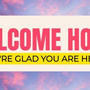 Vibrant welcome home sign with colorful sky background.