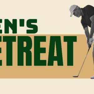 Man playing golf with “Men's Retreat” text in the background.