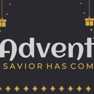 Festive Advent image featuring gold stars, Christmas trees, and gifts on a black background with the text "A Savior Has Come."