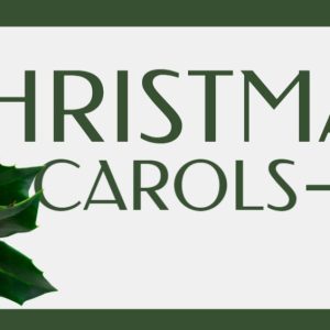 Christmas Carols text with holly berries and leaves on a festive banner.