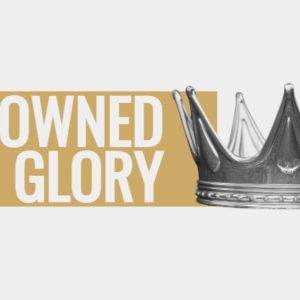 Silver crown with text 'Crowned in Glory' on a gold background.