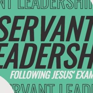 Bold text on a green background promoting the concept of servant leadership.