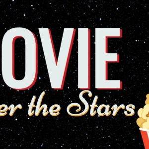 Movie poster with a popcorn graphic and text "Movie Under the Stars" against a starry sky background.