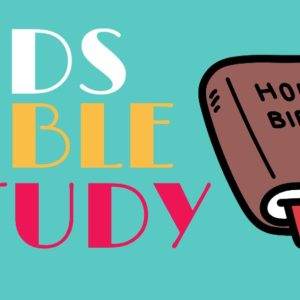 Colorful kids Bible study graphic with illustrated Holy Bible on turquoise background.