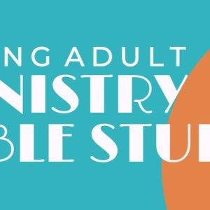 Young Adult Ministry Bible Study graphic with modern blue and orange design.