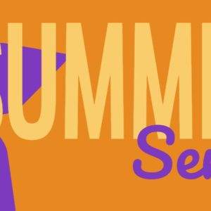 Vibrant orange and purple graphic with bold text reading 'Summer Series'.