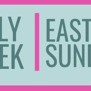 Holy Week Easter Sunday graphic with pastel colors and bold text.