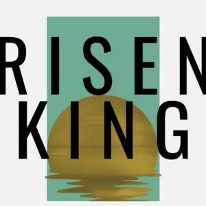 Bold typography with 'Risen King' over a golden sphere and green rectangle background.