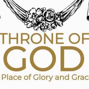 Ornate floral design with the text "Throne of God" in gold, symbolizing a place of glory and grace.