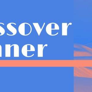 Elegant Passover dinner invite with bold text and vibrant blue and orange design.