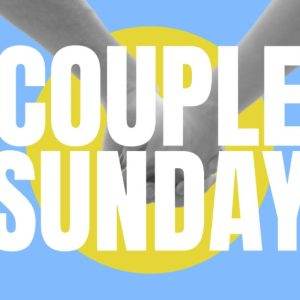 Hands holding against a bright blue and yellow background with text "Couple Sunday".