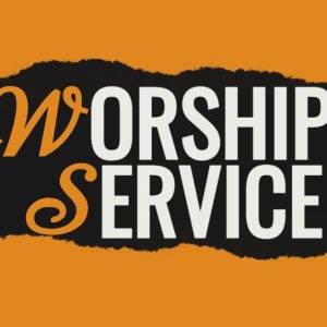 Bold design featuring "Worship Service" in striking orange and black.