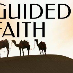 Silhouettes of camels walking on a sand dune under a golden sky with text "Guided by Faith".