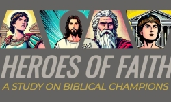 Heroes of Faith