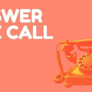 Retro rotary telephone on an orange background with bold text saying "Answer the Call".