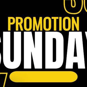 Bold yellow and white text emphasizes "Promotion Sunday" against a black background.